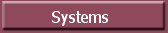 Systems